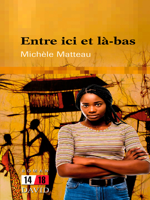 Title details for Entre ici et là-bas by Michèle Matteau - Wait list